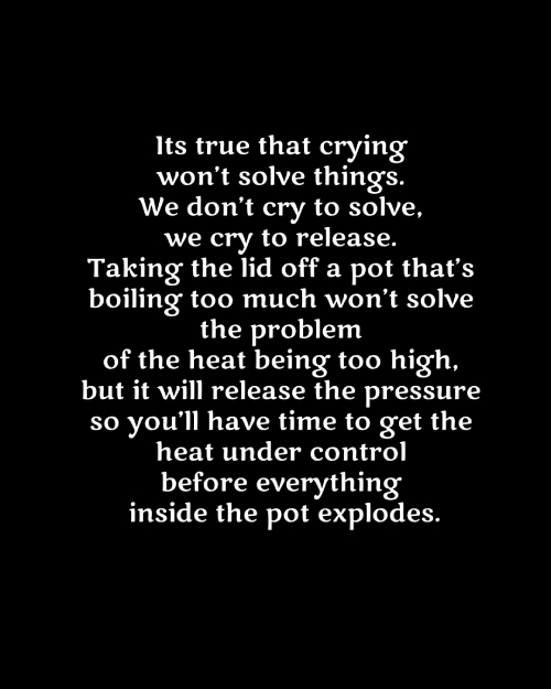 Its True That Crying Won’t Solve Things – Deep Quotes